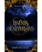 LEGENDS OF NEVERLAND BONUS STORIES