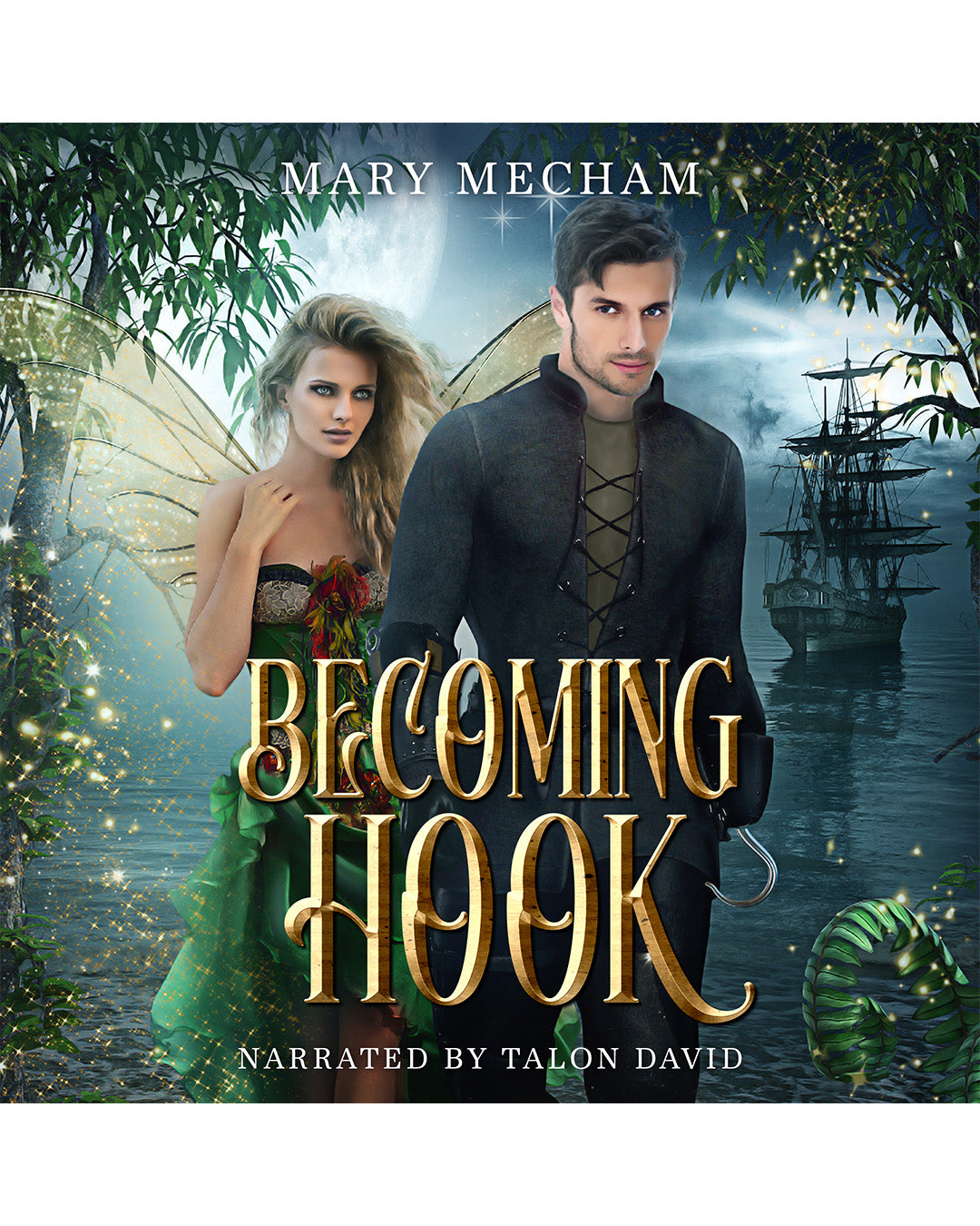 Book cover of 'Becoming Hook' featuring a fairy and a pirate with a ship in the background.